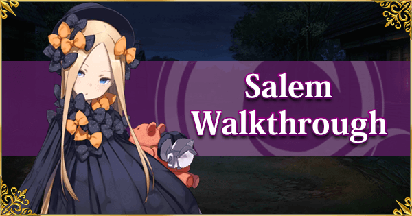 Salem Spoiler Free Walkthrough Fate Grand Order Wiki Gamepress