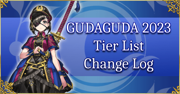 GUDAGUDA 2023 - Tier List Change Log | Fate Grand Order Wiki - GamePress