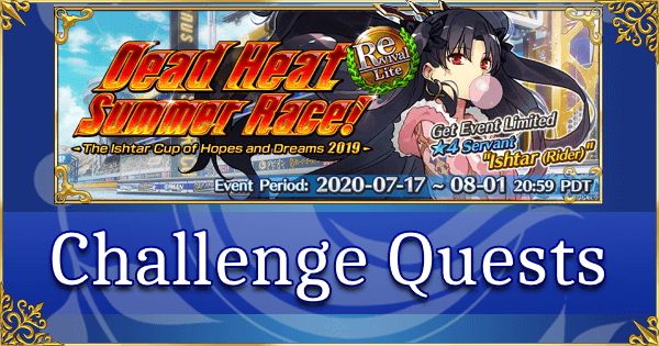 Revival: FGO Summer 2019 Part 1: Challenge Quests