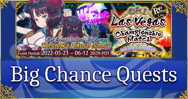 Revival: FGO Summer 2021 Las Vegas - Big Chance Quests