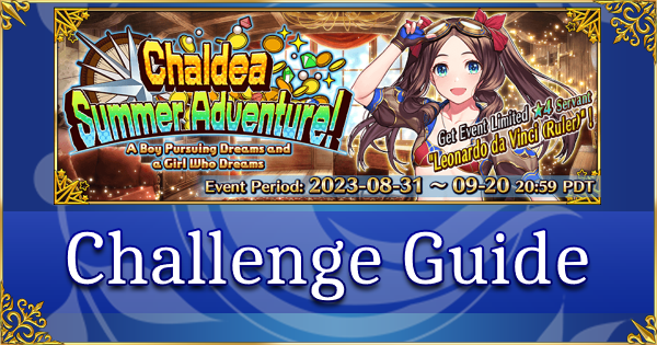 FGO Summer 2023: Chaldea Summer Adventure - Challenge Guide: Like a Pheasant When the Plains are Burning, Like a Tyrannosaurus on a Cold Night (Kijyo Koyo)