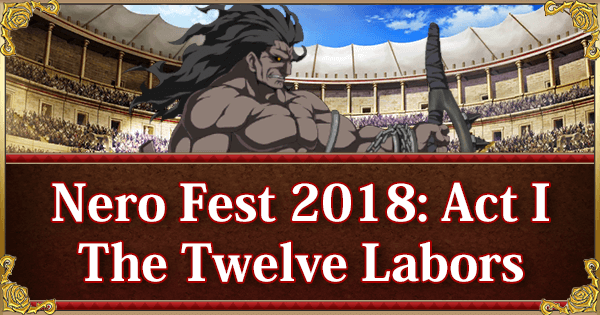 Nero Fest 2018: Ac I - The Twelve Labors