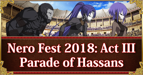 Return of Nero Fest 2018: Act III - Parade of Hassans