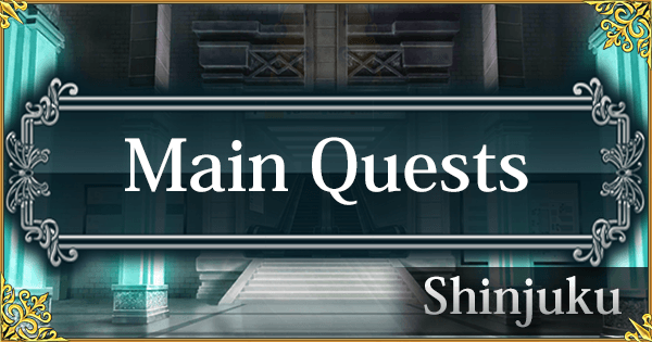 Shinjuku Main Quests