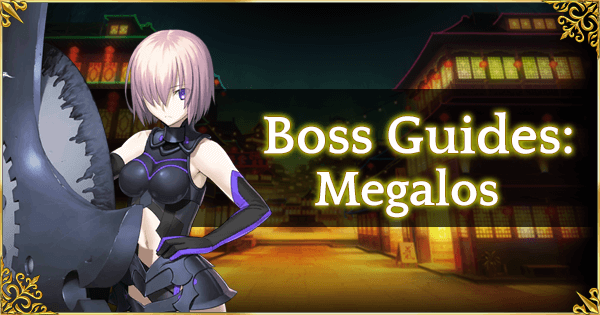 Megalos Boss Guide