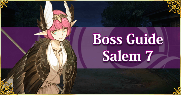 Salem Section 7 Boss Guide