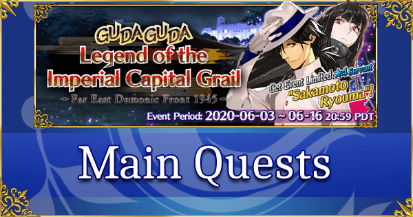 GUDAGUDA Imperial Capital Grail - Main Quests