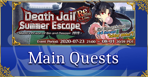 Revival: FGO Summer 2019 Part 2: Main Quests