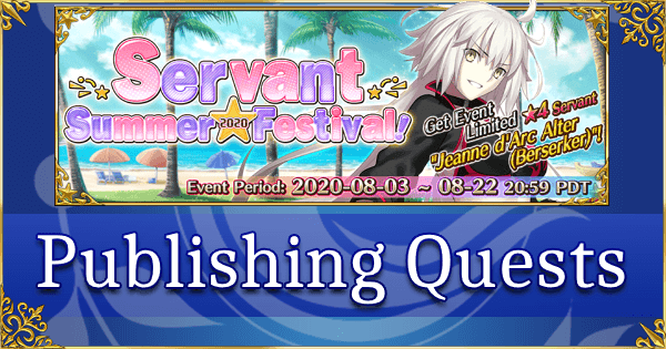 FGO Servant Summer Festival 2020 - Publishing Quests