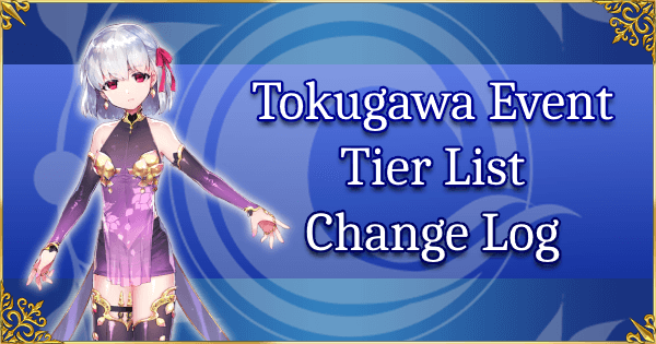 Tokugawa Event - Tier List Change Log