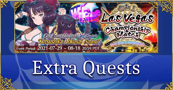 FGO Summer 2021 Las Vegas - Extra Quests