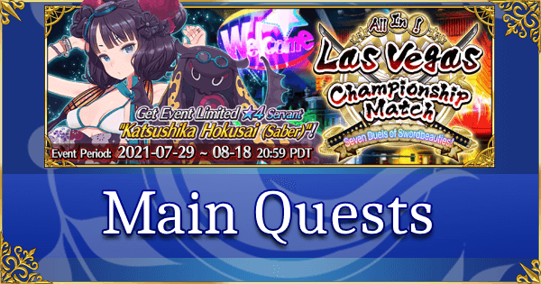 FGO Summer 2021 Las Vegas - Main Quests