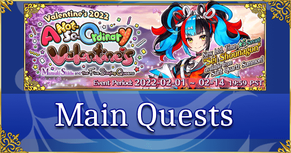 Valentine's 2022 - Main Quests