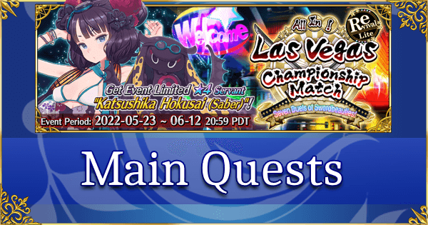 Revival: FGO Summer 2021 Las Vegas - Main Quests