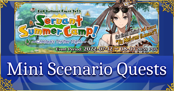 FGO Summer 2022 Summer Camp - Mini Scenario Quests