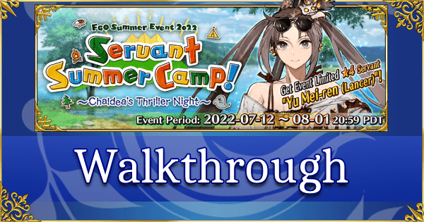 FGO Summer 2022 Summer Camp - Complete Walkthrough