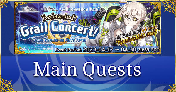 Waltz Collab: Grail Concert - Main Quests