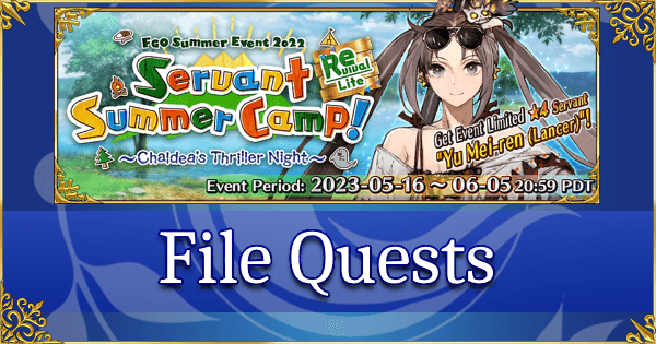 Revival: FGO Summer 2022 Summer Camp - File Quests