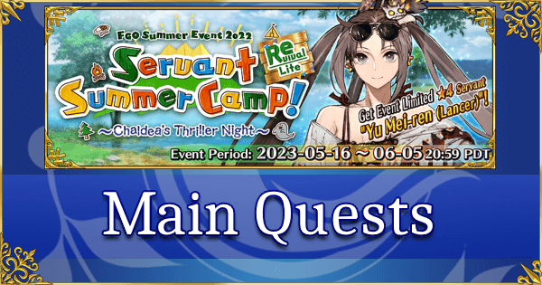 Revival: FGO Summer 2022 Summer Camp - Main Quests