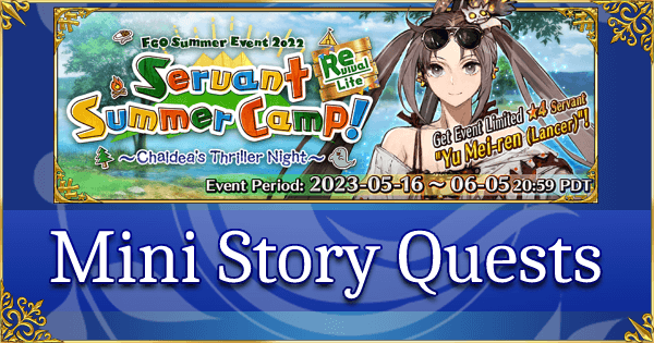 Revival: FGO Summer 2022 Summer Camp - Mini Story Quests