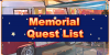 Memorial Quest List