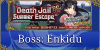 Revival: Summer 2019 Part 2 - Challenge Guide: Prison Break: Enkidu